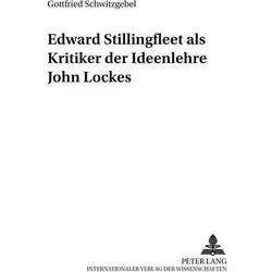 Edward Stillingfleet als Kritiker der Ideenlehre John Lockes, Fachbücher von Gottfried Schwitzgebel