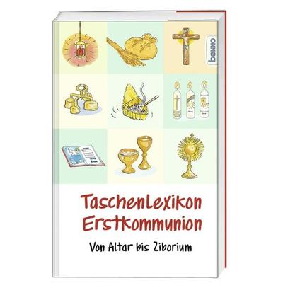 Taschenlexikon Erstkommunion, Taschenbuch von Peter Kokschal, St. Benno, 978-3-7462-6338-0