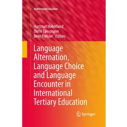 Language Alternation, Language Choice and Language Encounter in International Tertiary Education, Fachbücher