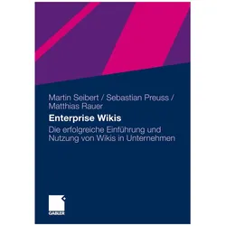 Enterprise Wikis, Fachbücher von Martin Seibert, Sebastian Preuss, Mathias Rauer