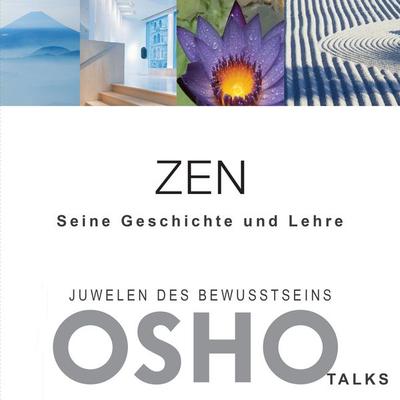 ZEN - Seine Geschichte und Lehre - Osho, Audio, 9780880505420