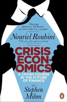 Nouriel Roubini - Crisis Economics: A Crash Course in the Future of Finance - Preis vom 01.10.2026 17:08:56 h