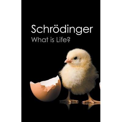 What is Life? (Canto Classics), Taschenbuch von Erwin Schrodinger, Cambridge University Press, 978-1-107-60466-7