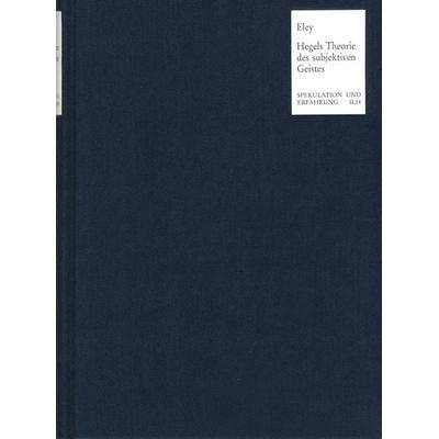Hegels Theorie des subjektiven Geistes in der ›Enzyklopädie der philosophischen Wissenschaften im Grundrisse‹, Gebundene Ausgabe von ,
