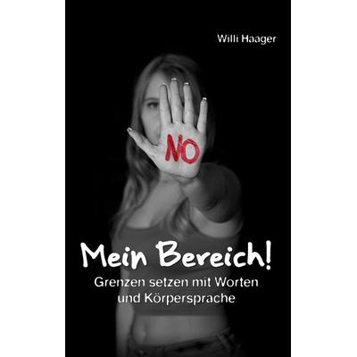Mein Bereich!, Taschenbuch von Willi Haager, BoD – Books on Demand, 978-3-8192-6364-4