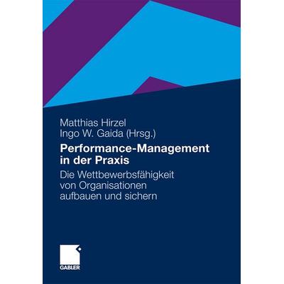 Performance-Management in der Praxis, Gebundene Ausgabe von Marco Casanova,Friedrich Demmer,Christoph Huth, Betriebswirtschaftlicher Verlag Gabler