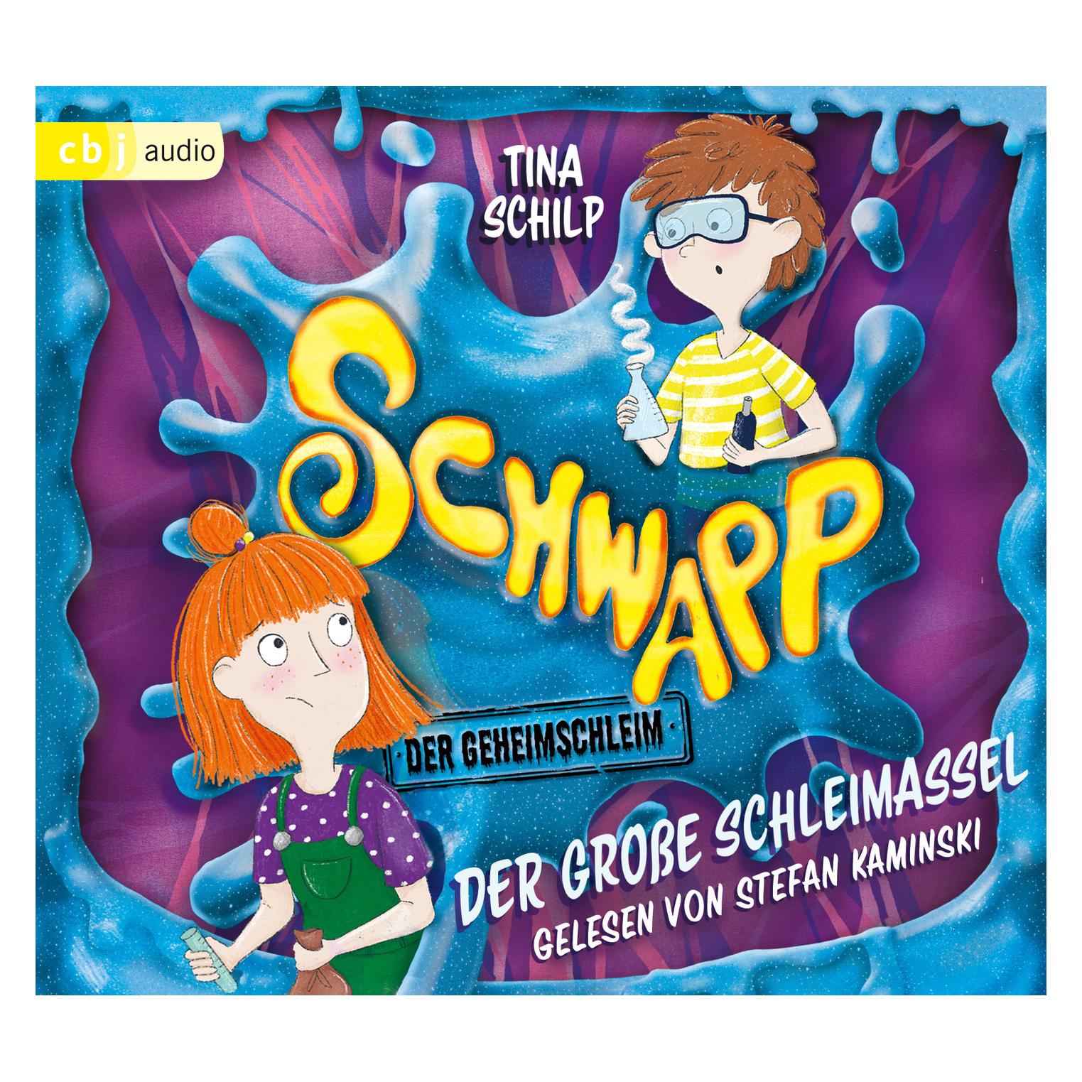 CBJ Schwapp, der Geheimschleim - Der grosse Schleimassel (Stefan Kaminski, Tina Schilp, Deutsch) (8371-6744-3)