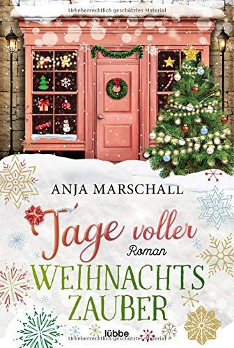 Anja Marschall - Tage voller Weihnachtszauber: Roman - Preis vom 19.10.2026 19:33:35 h
