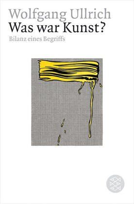 Wolfgang Ullrich - Was war Kunst?: Biographien eines Begriffs - Preis vom 09.10.2026 07:28:09 h