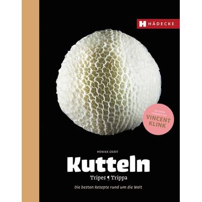 Kutteln, Tripes, Trippa, Gebundene Ausgabe von Monika Graff, Hädecke Verlag, 978-3-7750-0660-6