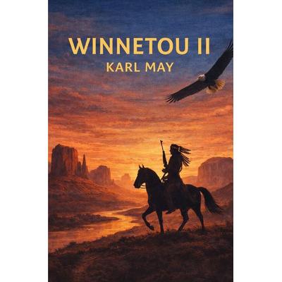 Winnetou Trilogie / Winnetou II, Taschenbuch von Karl May, Epubli, 978-3-565-37633-9