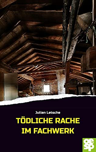 Julian Letsche - Tödliche Rache im Fachwerk: Schwabenkrimi - Preis vom 13.10.2026 11:25:28 h