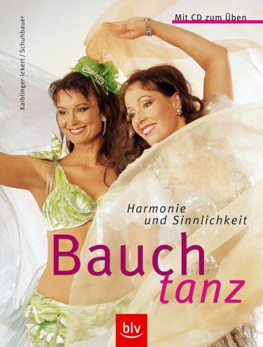 Monika Kaiblinger Ickert - Bauchtanz. Harmonie und Sinnlichkeit - Preis vom 30.09.2026 09:01:18 h
