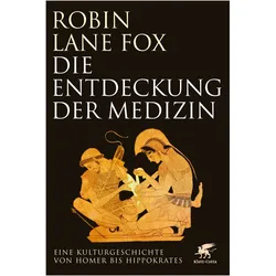 Die Entdeckung der Medizin, Sachbücher von Robin Lane Fox