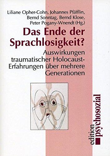 Liliane Opher-Cohn - Das Ende der Sprachlosigkeit? (psychosozial) - Preis vom 11.10.2026 15:43:13 h
