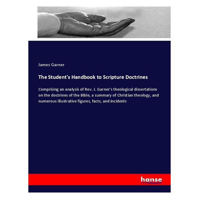 Hansebooks The Student's Handbook to Scripture Doctrines (Englisch, Softcover, James Garner) (56006014)