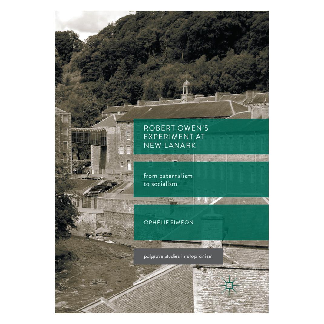 Springer Robert Owen's Experiment at New Lanark (Englisch, Softcover, Ophélie Siméon) (56054536)