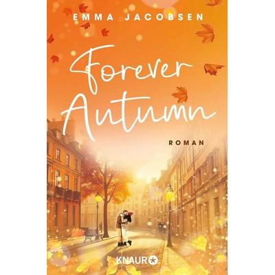 Forever Autumn, Taschenbuch von Emma Jacobsen, Knaur Taschenbuch, 978-3-426-57275-7