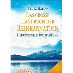 Das grosse Handbuch der Reinkarnation, Ratgeber von Trutz Hardo