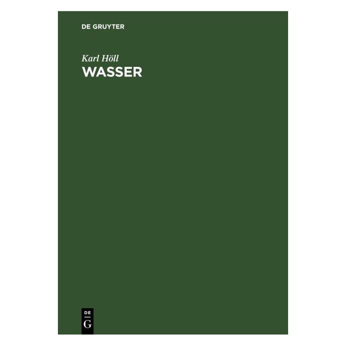 De Gruyter Höll:Wasser (Deutsch, Hardcover, Karl Höll) (67777679)