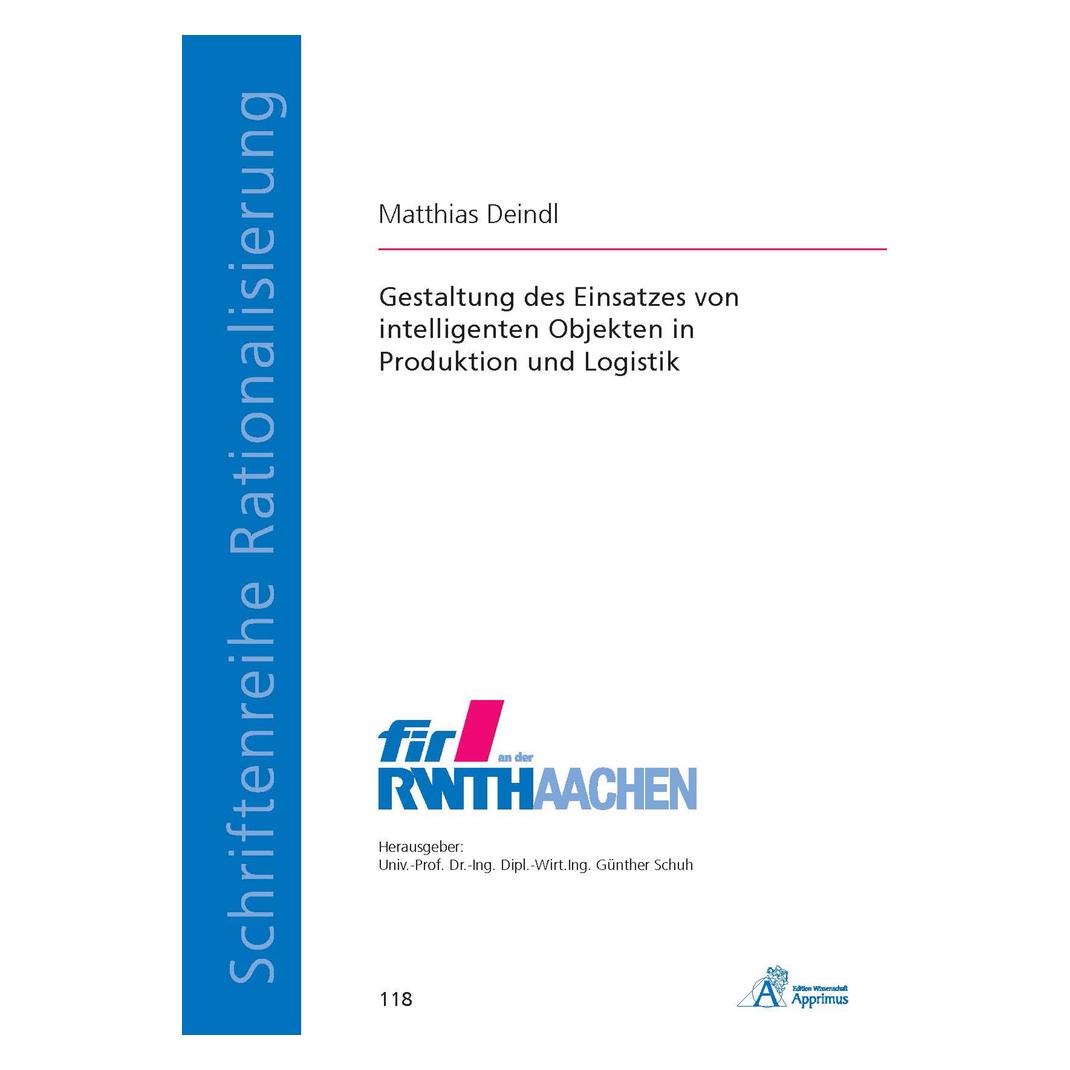 Apprimus Gestaltung des Einsatzes von intelligenten Objekten in Produktion und Logistik (Deutsch, Softcover, Matthias Deindl) (55550627)