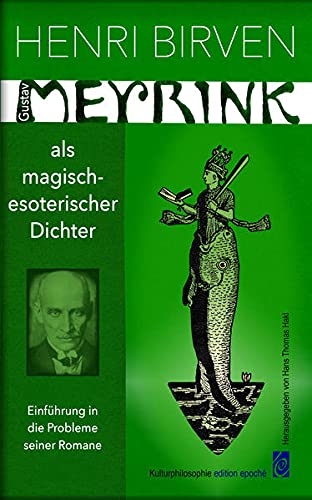 Henri Birven - Gustav Meyrink als magisch-esoterischer Dichter: Zur Einführung in die Probleme seiner Romane - Preis vom 17.10.2026 19:25:27 h
