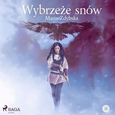 Wybrzeże snów - Maria Zdybska, Audio, 9788726815870