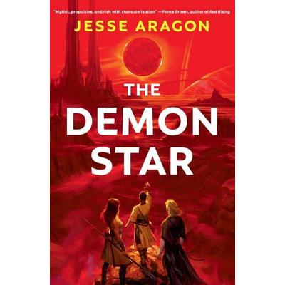 The Demon Star, Gebundene Ausgabe von Jesse Aragon, Random House N.Y., 978-0-7564-2053-6