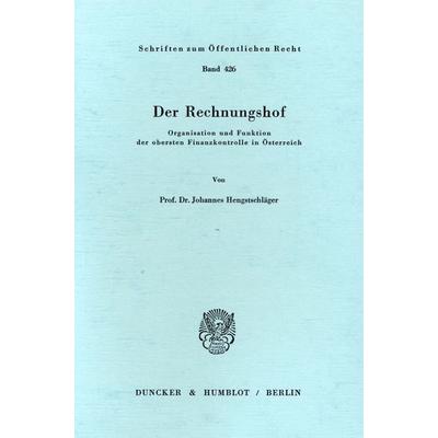 Der Rechnungshof., Taschenbuch von Johannes Hengstschläger, Duncker & Humblot, 978-3-428-05214-1