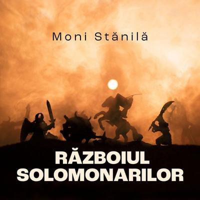 Războiul solomonarilor - Moni Stanila, Audio, 9789180446822