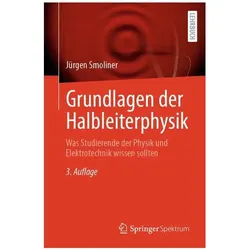 Smoliner:Grundlagen der Halbleiterphysi, Fachbücher von Jürgen Smoliner
