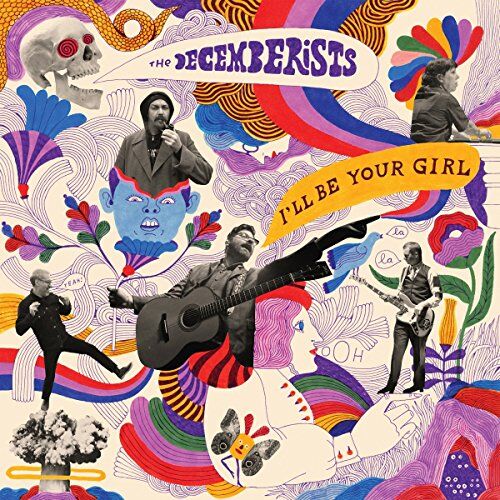 Decemberists - I'Ll Be Your Girl - Preis vom 16.10.2026 11:41:07 h