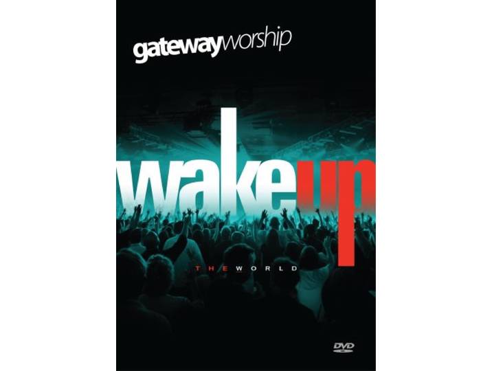 Gateway: Wake Up The World