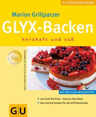 Marion Grillparzer - GLYX - Backen - herzhaft und süß - Preis vom 14.10.2026 23:07:16 h