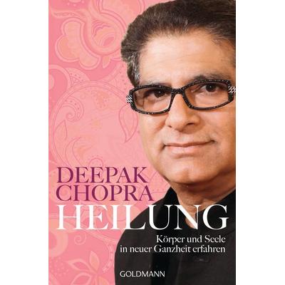 Heilung, Taschenbuch von Deepak Chopra, Goldmann