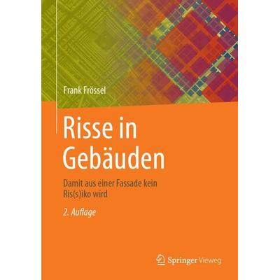 Risse in Gebäuden, Gebundene Ausgabe von Frank Frössel, Springer Fachmedien Wiesbaden GmbH, 978-3-658-47095-1