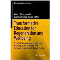 Transformative Education for Regeneration and Wellbeing, Fachbücher von Yvonne Corcoran-Nantes, J McIntyre-Mills Janet