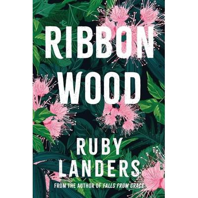 Ribbonwood, Taschenbuch von Ruby Landers, Tiny Sparkles, 978-0-648-64029-5