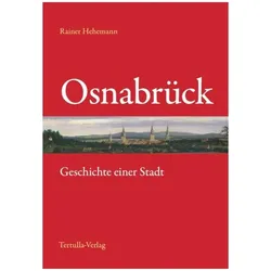 Osnabrück - Geschichte einer Stadt, Sachbücher von Rainer Hehemann
