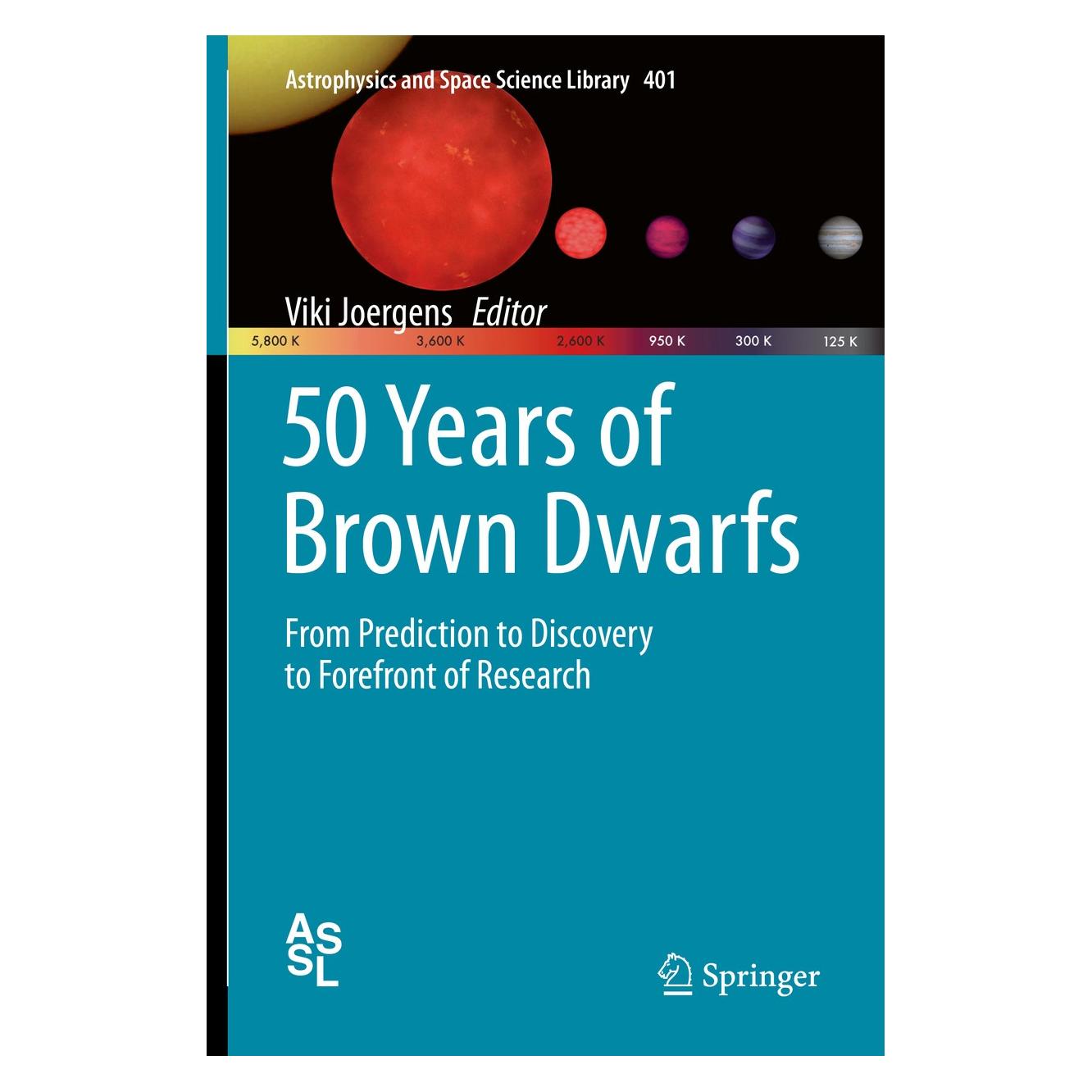 Springer 50 Years of Brown Dwarfs (Englisch, Hardcover, Viki Joergens) (9783319011615)