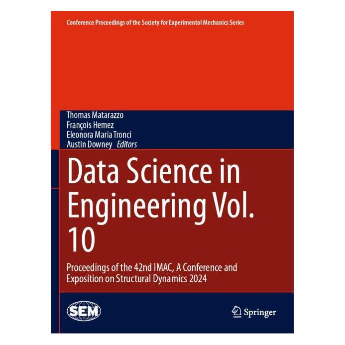 Springer Data Science in Engineering Vol. 10 (Englisch, Austin Downey, Eleonora Maria Tronci, François Hemez, Thomas Matarazzo) (67757448)