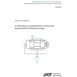 Ein Beitrag zur asymptotischen Analyse der hydraulischen Ventilsteuerungen, Fachbücher von Simon Schröders