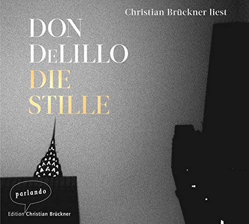 Don DeLillo - Die Stille: Roman - Preis vom 19.10.2026 19:33:35 h