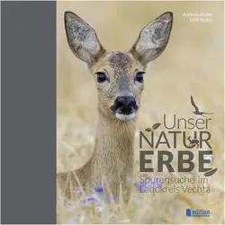 Unser Naturerbe, Ratgeber von Willi Rolfes, Andreas Kathe