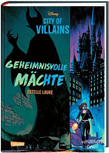Estelle Laure - Disney – City of Villains 1: Disney: City of Villains - Geheimnisvolle Mächte (1) - Preis vom 13.10.2026 11:25:28 h