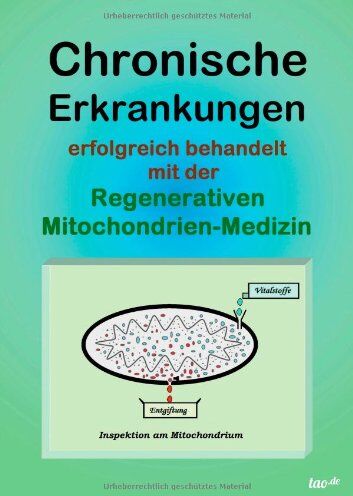 Uwe Ohmer - Chronische Erkrankungen erfolgreich behandelt mit der Regenerativen Mitochondrien-Medizin - Preis vom 14.10.2026 23:07:16 h