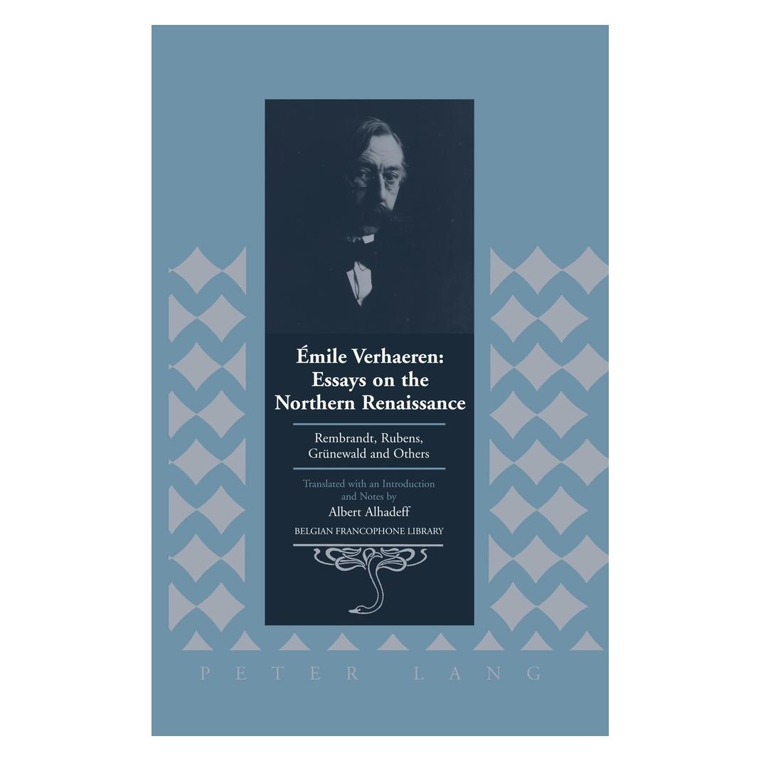 Peter Lang Ãmile Verhaeren: Essays on the Northern (Englisch, Hardcover, Albert Alhadeff) (9781433100116)