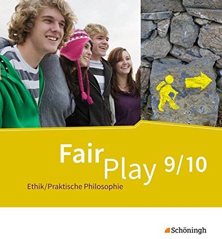 Fair Play - Das neue Lehrwerk Ethik/Praktische Philosophie für differenzierende Schulformen: Schülerband 9/10 - Preis vom 11.10.2026 15:43:13 h