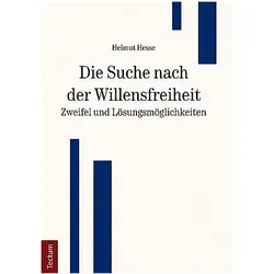 Die Suche nach der Willensfreiheit, Fachbücher von Helmut Hesse