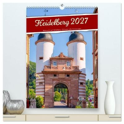 Heidelberg - Sehnsucht nach Heidelberg - 12 Monate voller Erinnerungen (hochwertiger Premium Wandkalender 2027 DIN A2 hoch), Kunstdruck in Hochglanz